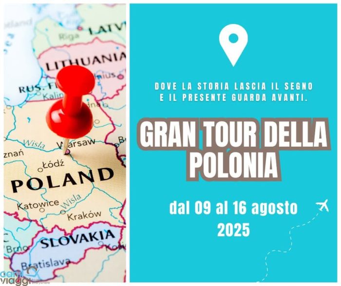 🇵🇱 Gran Tour della Polonia

📅 Dal 9 al 16 agosto 2025

Un viaggio che racconta forza, memoria e rinascita

Luogo di incontro tra Oriente e Occidente, la Polonia è una terra che sa sorprendere chiunque la visiti. Città risorte come Varsavia, la magia senza tempo di Cracovia, la vivace Breslavia e la meraviglia sotterranea di Wieliczka… ogni tappa è un’emozione.

Un viaggio che parla al cuore, tra memorie e bellezza, con la sicurezza di avere accanto chi conosce ogni angolo di questo straordinario Paese.

🎯 Quota promo entro il 31 maggio: € 1.390,00
✈️ Voli, hotel, e assicurazione inclusi

🔗 Scorri il carosello per scoprire di più 

👉 https://www.canilviaggi.it/prodotto/gran-tour-della-polonia/

Per info e costi, contattaci!
Info & contatti
☎ 042430068
📧 info@canilviaggi.it
BUON VIAGGIO !!!